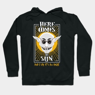 Here comes the sun - Summer Quote Hoodie